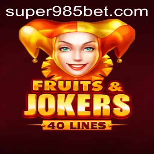 Explorando o Mundo Fascinante de FruitsAndJokers40 no Universo 985bet