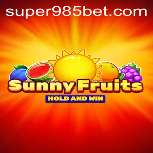 Descubra o Encanto do Jogo SunnyFruits no 985bet
